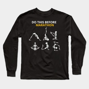 do this before marathon skull Long Sleeve T-Shirt